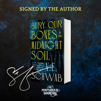 Bury Our Bones In The Midnight Soil by V. E. Schwab (SIGNED) PRE-ORDER