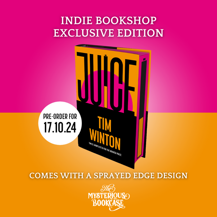 Juice by Tim Winton (Indie Exclusive) PRE-ORDER