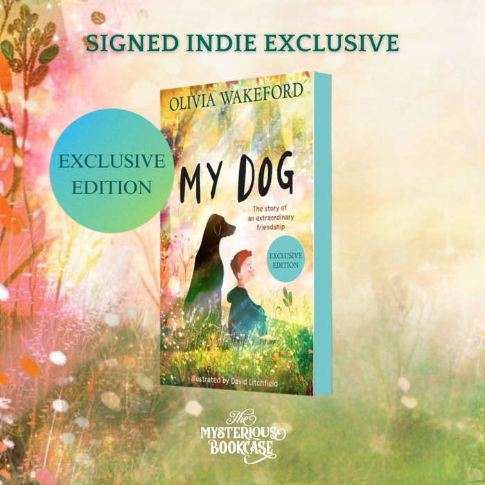 My Dog by Olivia Wakeford (Signed Indie Edition)