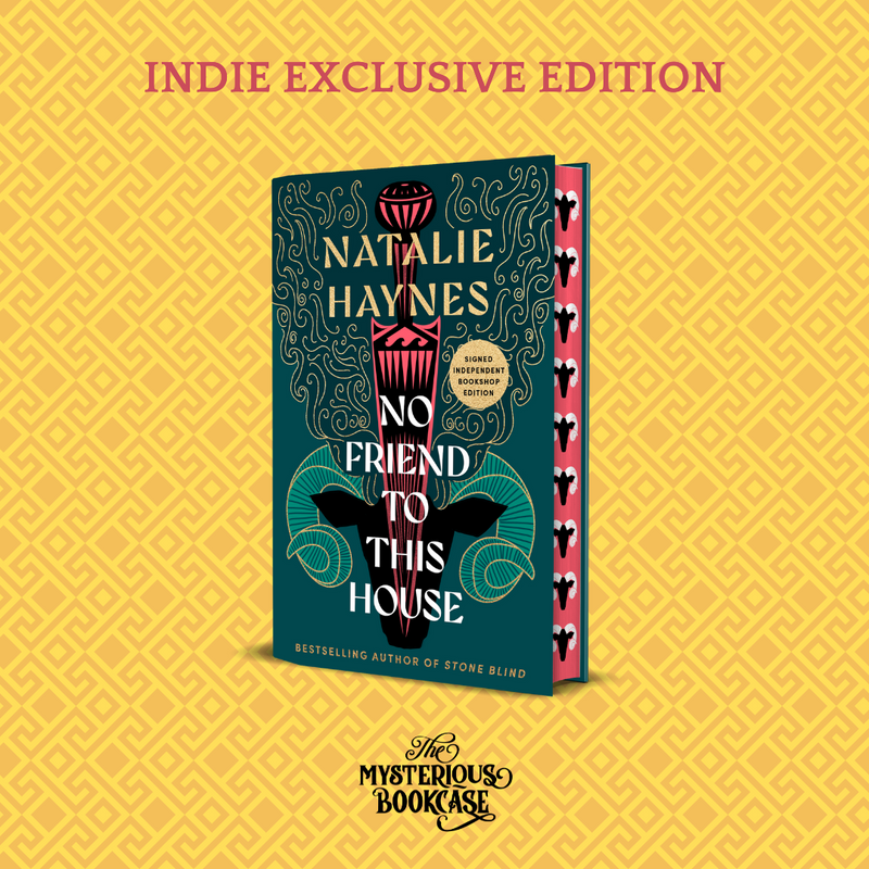 No Friend to this House by Natalie Haynes (Indie Edition) PRE-ORDER